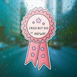 Cried But Did It Anyway Sticker - Funny, Trendy Mental Health Decal for Laptops and Water Bottles