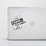 I Came I Saw I Had Anxiety I Left Sticker - Funny Introvert Decal for Laptops, Water Bottles, and More