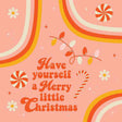 Have Yourself A Merry Little Christmas